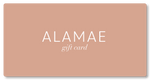 Alamae Gift Card - ALAMAE